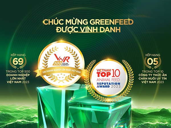 GREENFEED VIỆT NAM LIÊN TIẾP ĐẠT TOP 5 CÔNG TY THỨC ĂN CHĂN NUÔI UY TÍN