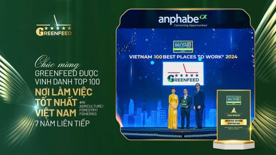 GREENFEED 7 NĂM LIÊN TIẾP ĐƯỢC BẦU CHỌN TOP 100 NƠI LÀM VIỆC TỐT NHẤT VIỆT NAM